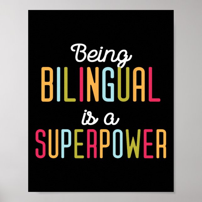 Being Bilingual Is A Superpower Dual Language Bili Poster (Vorne)