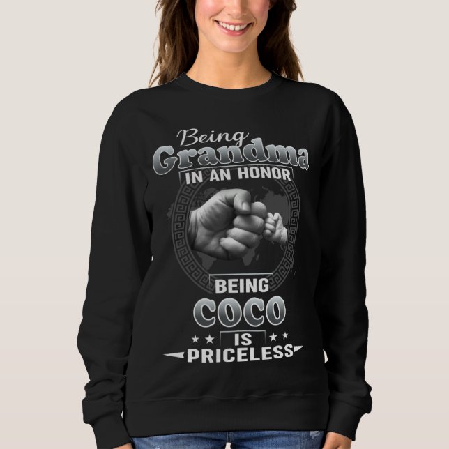 Being Grandma Is An Honor Being COCO is priceless Sweatshirt (Vorderseite)