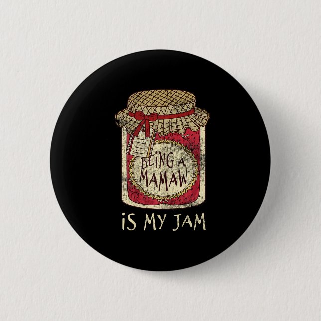 Being Mamaw Grandma Cute Jam Funny Quote Mothers D Button (Vorderseite)