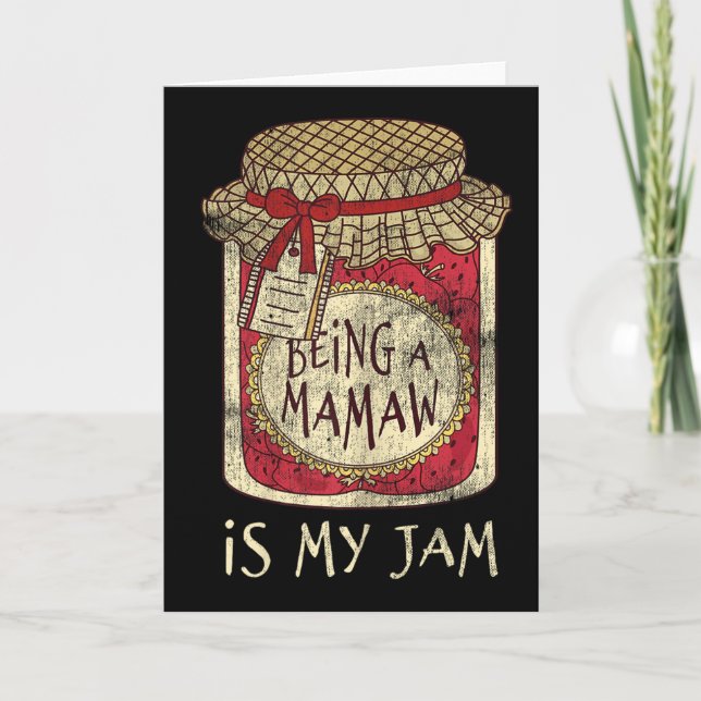 Being Mamaw Grandma Cute Jam Funny Quote Mothers D Karte (Vorderseite)