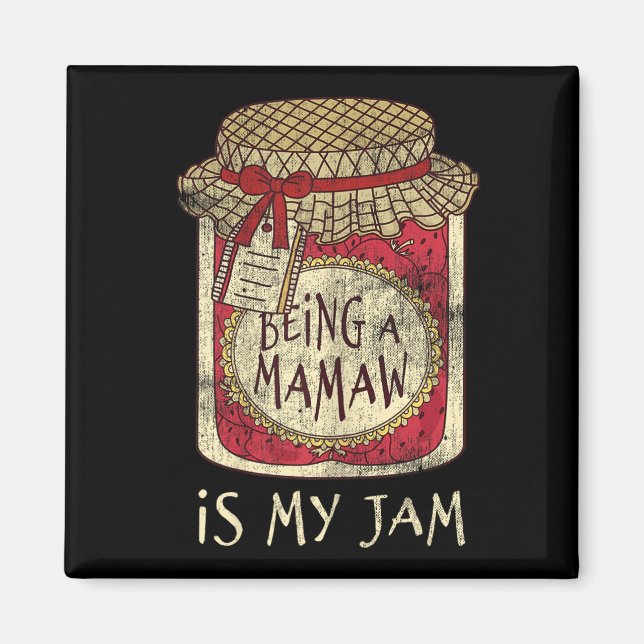 Being Mamaw Grandma Cute Jam Funny Quote Mothers D Magnet (Vorne)