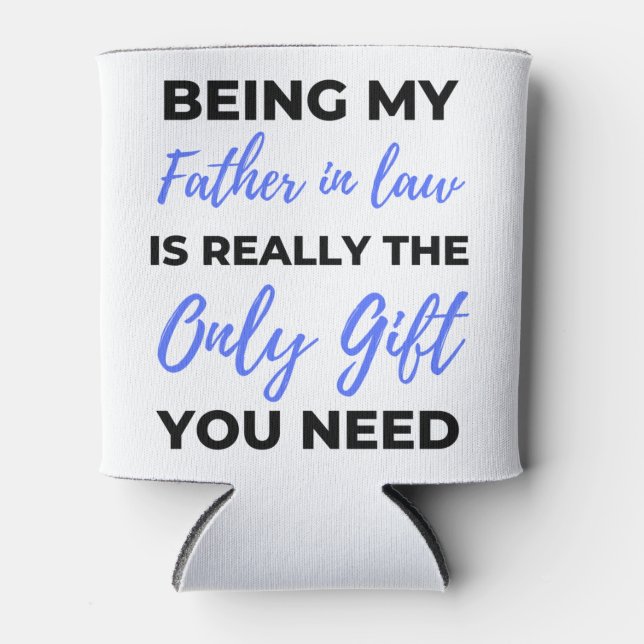 Being My Father In Law Is Really The Only Gift 2 Dosenkühler (Vorderseite)