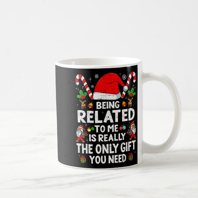 Being Related To Me Funny Christmas Family Xmas Pa Kaffeetasse (Rechts)