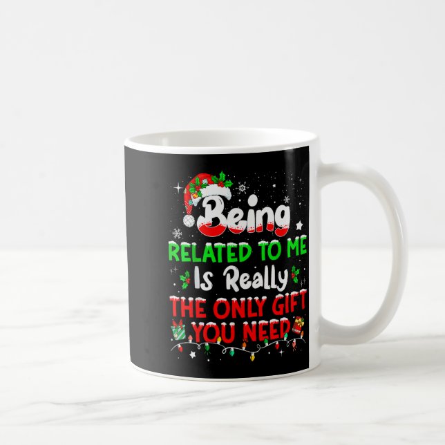 Being Related To Me Funny Christmas Family Xmas Pa Kaffeetasse (Rechts)