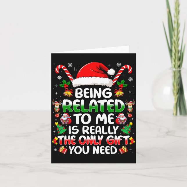 Being Related To Me Funny Christmas Family Xmas Pa Karte (Vorderseite)