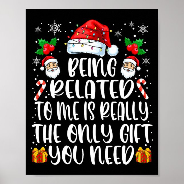 Being Related To Me Funny Christmas Family Xmas Pa Poster (Vorne)