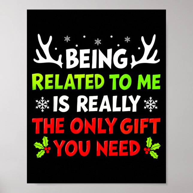 Being Related To Me Funny Christmas Shirts Women M Poster (Vorne)