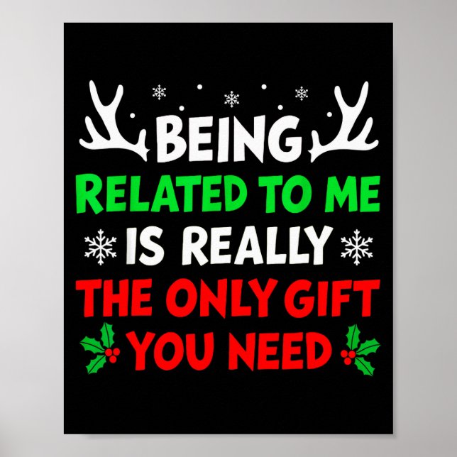 Being Related To Me Funny Christmas Shirts Women M Poster (Vorne)