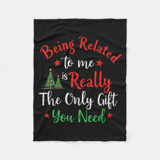 Being Related To Me Funny Matching Family Christma Fleecedecke