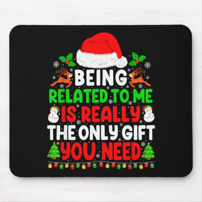 Being Related To Me Xmas Pajamas Funny Christmas F Mousepad (Vorne)
