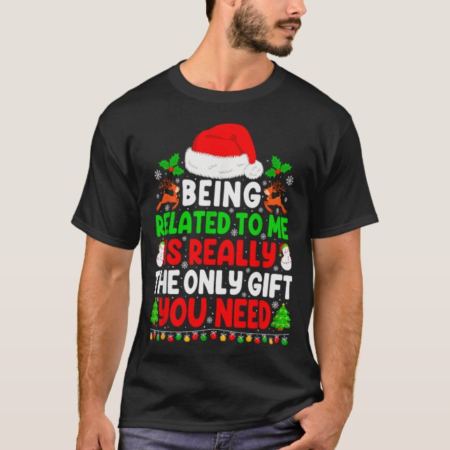 Being Related To Me Xmas Pajamas Funny Christmas F T-Shirt (Vorderseite)