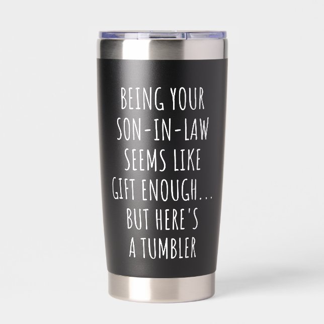 Being Your Son-in-Law Seems Like Gift Enough  Thermobecher (Vorderseite)