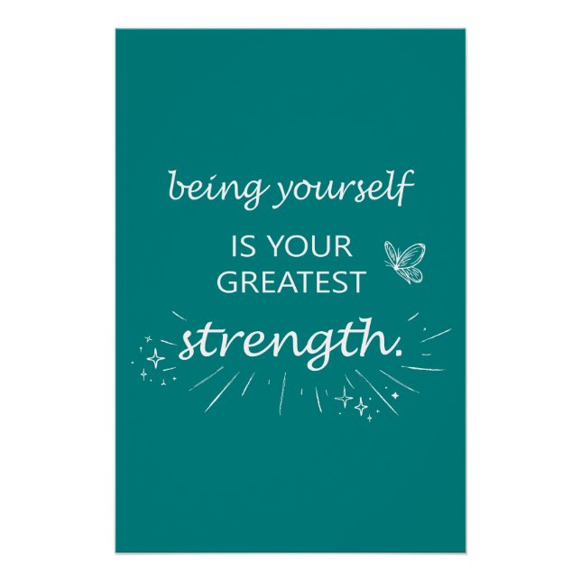 Being yourself is your greatest strength - teal poster (Vorderseite)