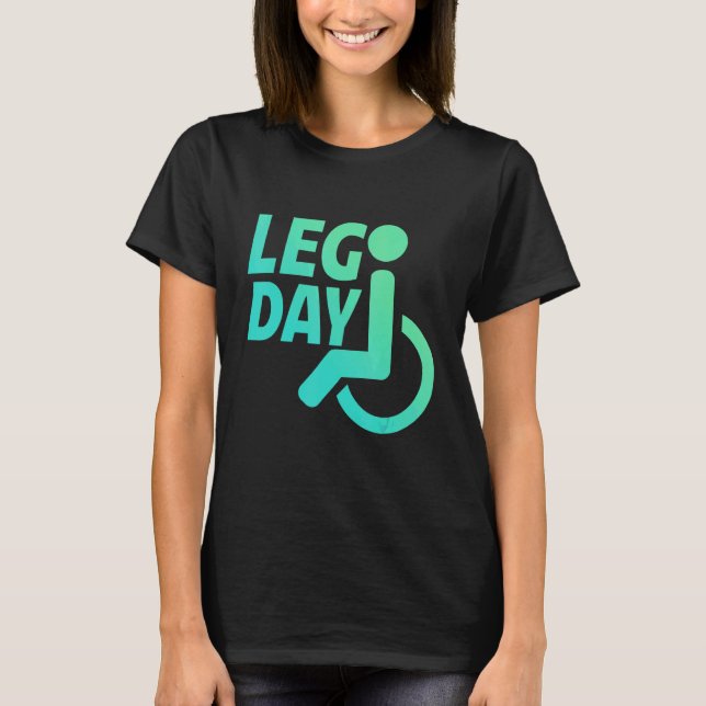 Beintag Rollstuhlfahrer     T-Shirt (Vorderseite)
