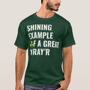 Beispiel für ein Great XRayR Funny Radiology Krass T-Shirt