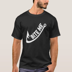 Beiß Fischen Fischfang Fischfang Hook Fishing Spaß T-Shirt