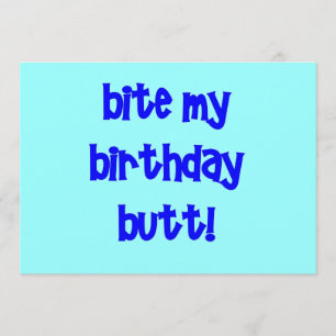 Beiß meinen Hintern zum Geburtstag! Karte
