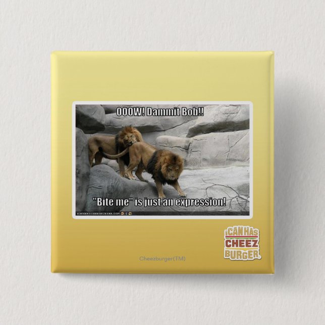 Beiß mir ist nur ein Ausdruck! Button (Vorderseite)