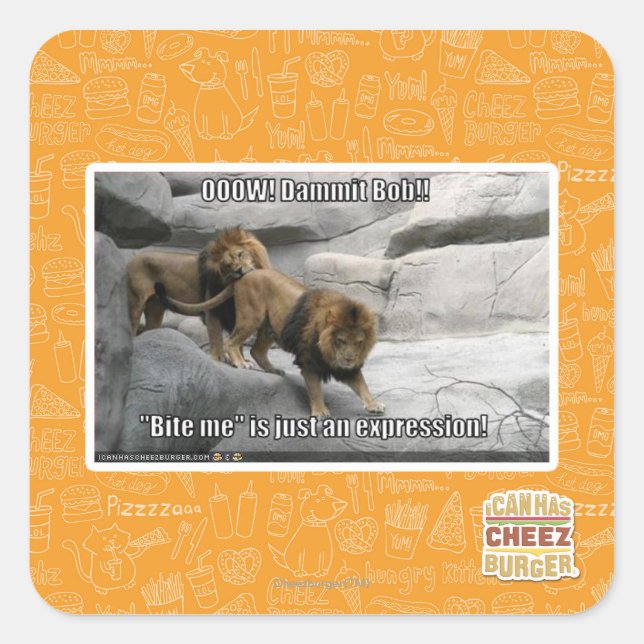 Beiß mir ist nur ein Ausdruck! Quadratischer Aufkleber (Vorderseite)