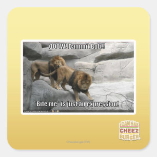 Beiß mir ist nur ein Ausdruck! Quadratischer Aufkleber