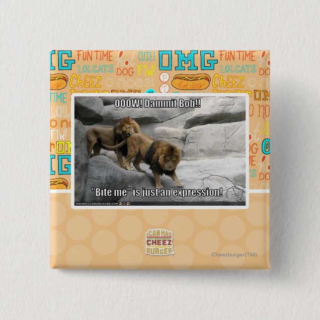 Beißen Sie mich ist gerade ein Ausdruck! Button (Vorderseite)
