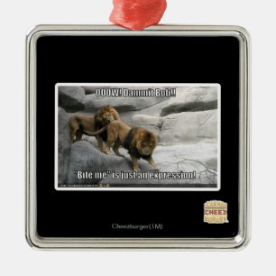 Beißen Sie mich ist gerade ein Ausdruck! Silbernes Ornament