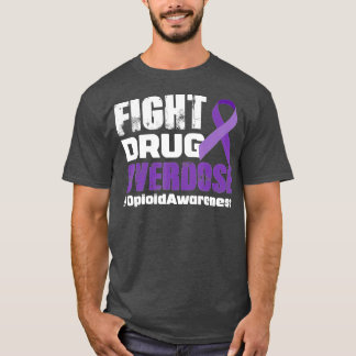 Bekämpfung der Arzneimittelüberdosierung Opioide B T-Shirt