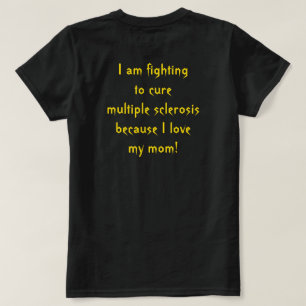 Bekämpfung der Multiplen Sklerose für Mutter T-Shirt