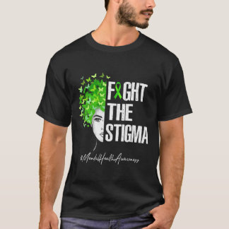 Bekämpfung des Geschenks für psychische Gesundheit T-Shirt