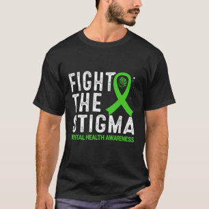 Bekämpfung des psychischen Bewusstseins für Stigma T-Shirt