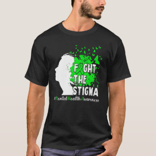 Bekämpfung des psychischen Bewusstseins für Stigma T-Shirt