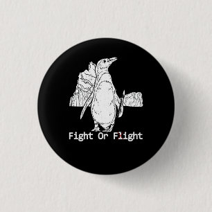 Bekämpfung oder Flug Pinguin Pun Meme Cartoon Tier Button