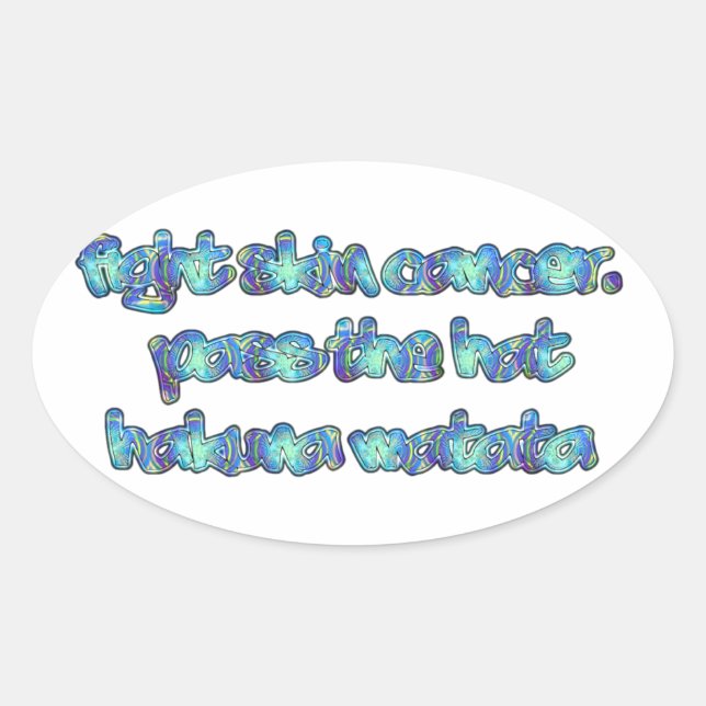 Bekämpfung von Hautkrebs, Übergabe des Hutes, Haku Ovaler Aufkleber (Vorderseite)