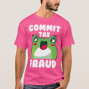 Bekämpfung von Steuerbetrug Funny Sarcastic Sprich T-Shirt