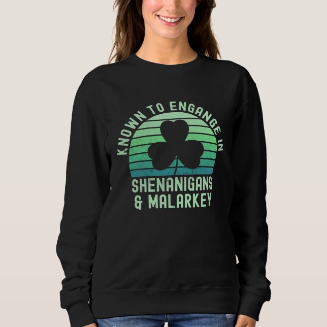 Bekannt dafür, sich an Schabernack und Mumpitz St. Sweatshirt (Vorderseite)