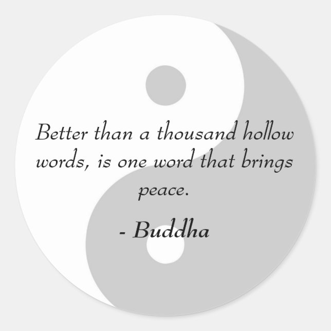 Bekannte Buddha Quotes - Hollow Words und Peace Runder Aufkleber