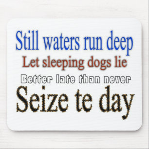 Bekannte Quotes-Redewendungen Mousepad