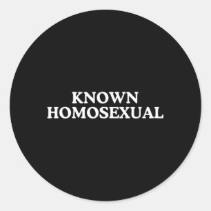 Bekannter Homosexueller Witty Gay Pride Meme Neuhe Runder Aufkleber