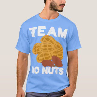 Bekanntgabe von Team No Nuts Gender Reveal 727 T-Shirt