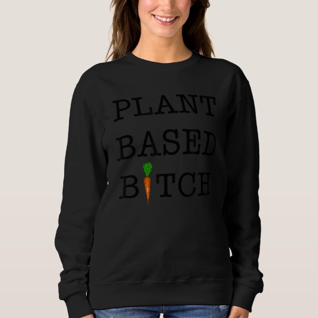 Bekleidung auf Pflanze B Sweatshirt (Vorderseite)