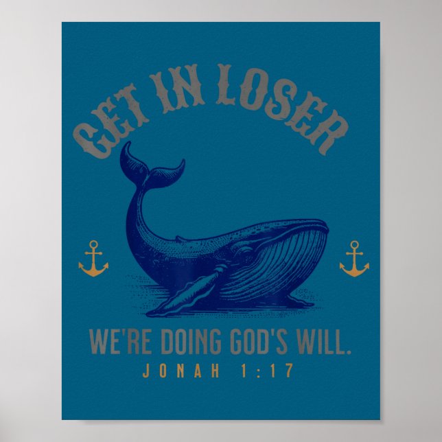 Bekomm Verlierer, wir tun Gottes Willen christlich Poster (Vorne)