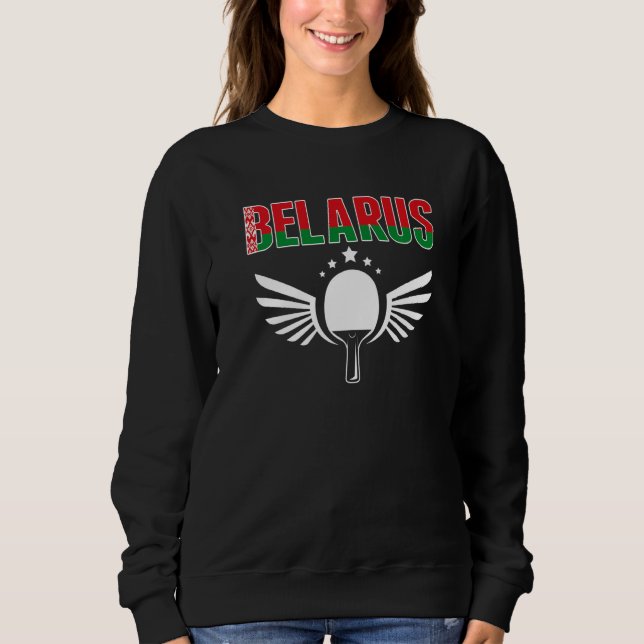 Belarus Ping Pong  Belarusian Table Tennis Support Sweatshirt (Vorderseite)
