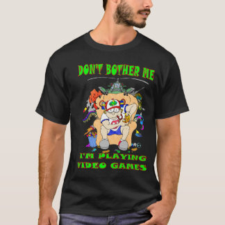 Belästigt mich nicht, dass ich Videospiele spiele  T-Shirt