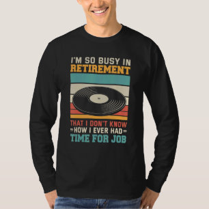 Belebt im Ruhestand u2013 Remüde Vinyl reco T-Shirt