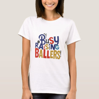 Belebter Raising Ballers! -T-Shirt T-Shirt