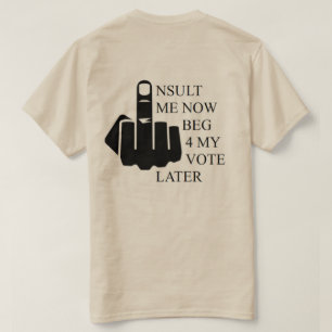 Beleidigen Sie mich bitten jetzt 4 mein T-Shirt