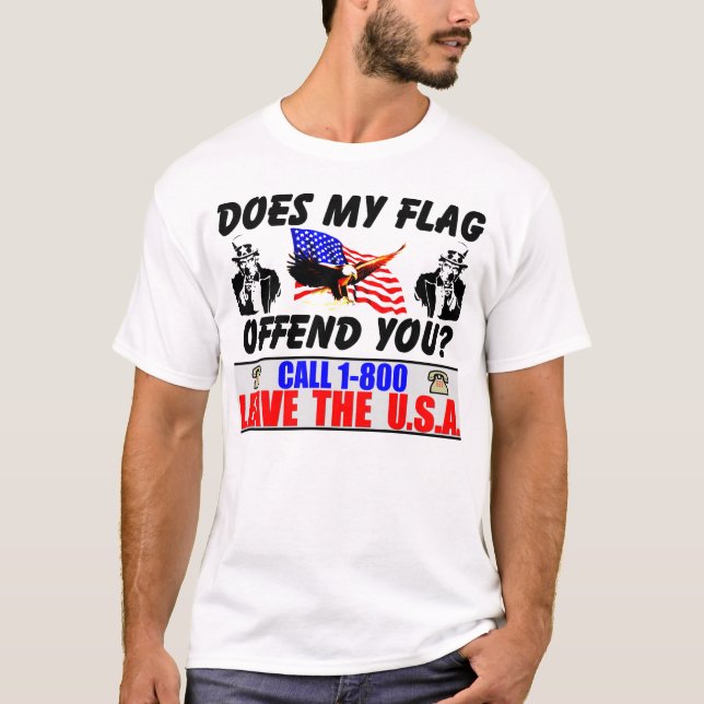 Beleidigt meine Flagge Sie? T-Shirt (Vorderseite)