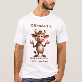 Beleidigt T-Shirt