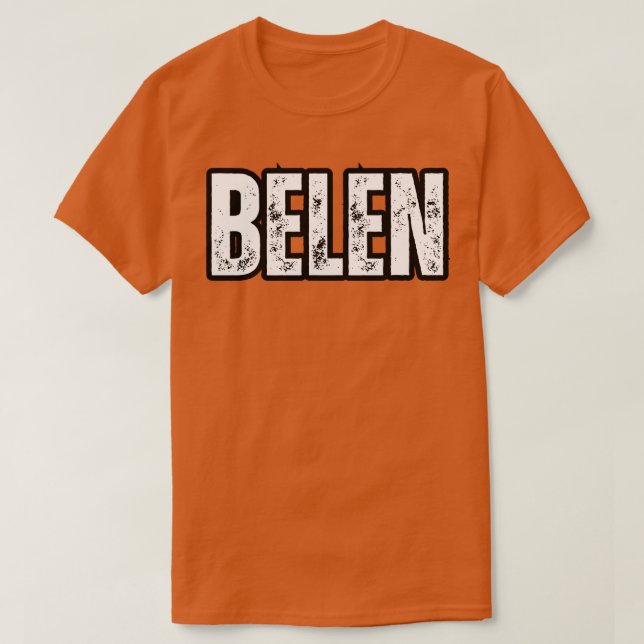Belen Name Geschenk Geburtstag Feiertag Jahrestag T-Shirt (Design vorne)