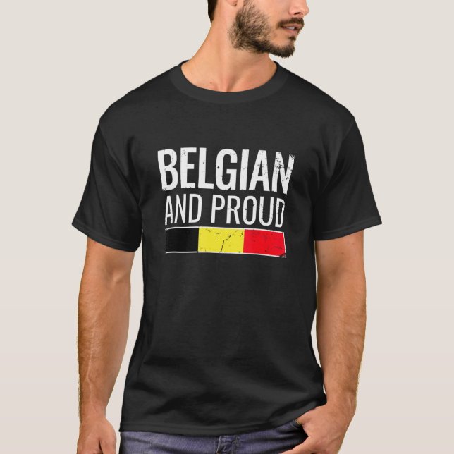Belgian And Proud Belgium Flag T-Shirt (Vorderseite)